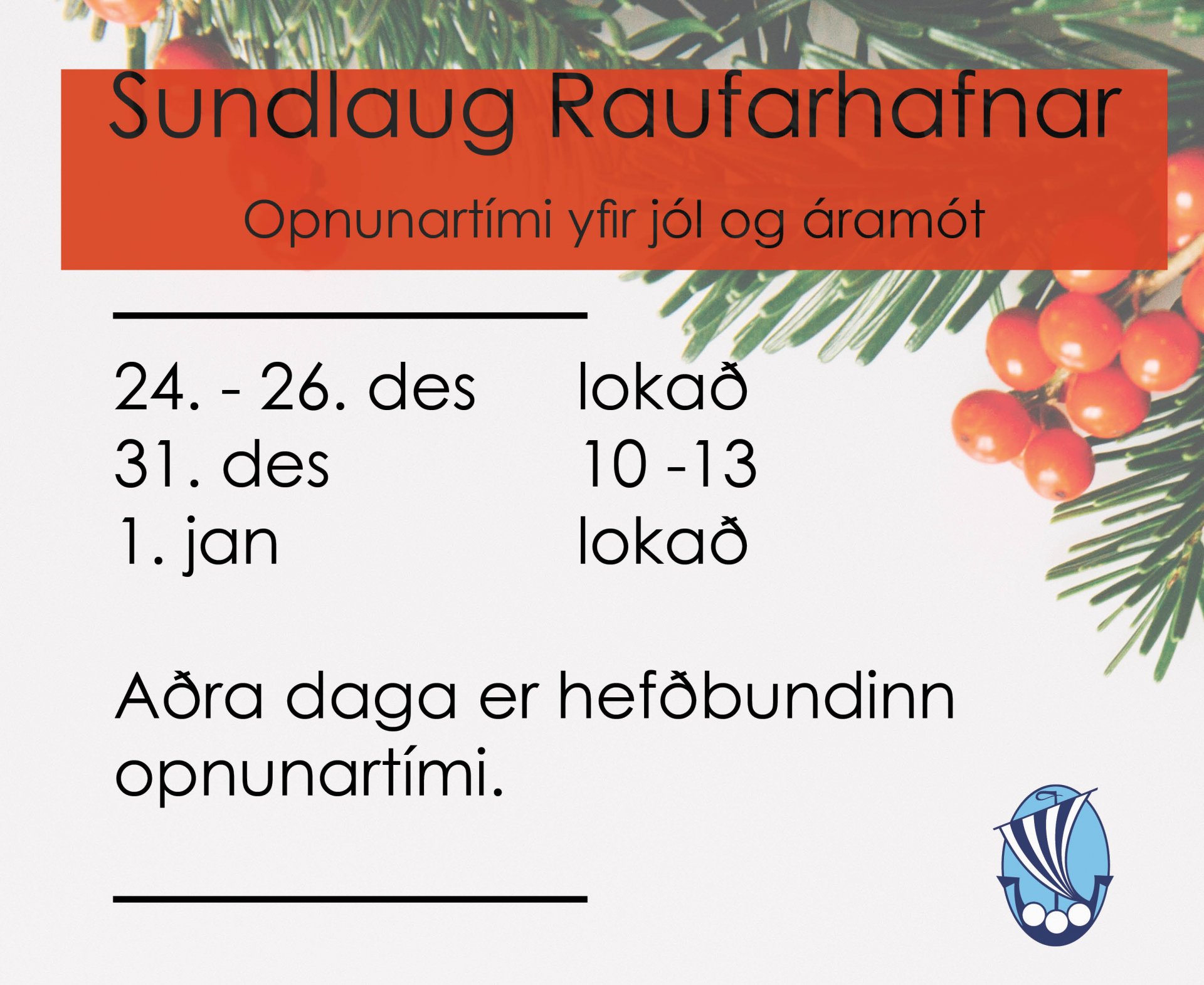 Opnunartími í sundlaug Raufarhafnar yfir jól og áramót