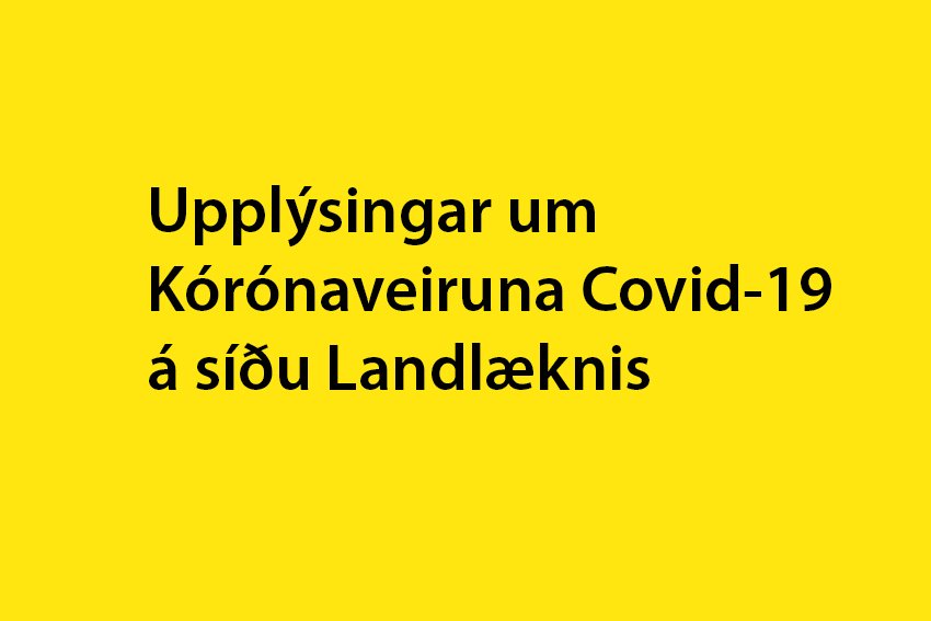 Upplýsingar um Kórónaveiruna Covid-19 á vef Landlæknis