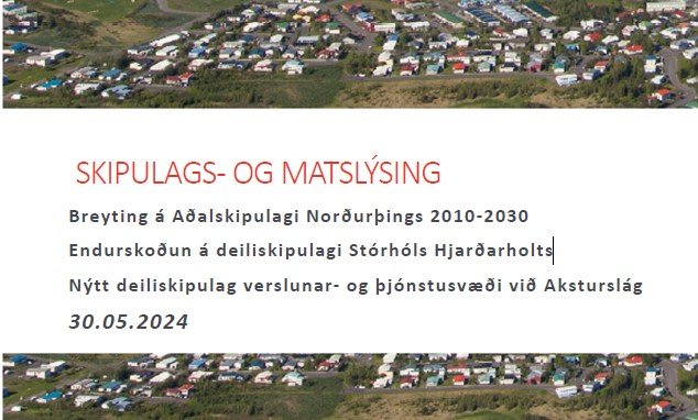 Kynning: endurskoðun á deiliskipulagi Stórhóls Hjarðarholts og nýtt deiliskipulag verslunar- og þjón…