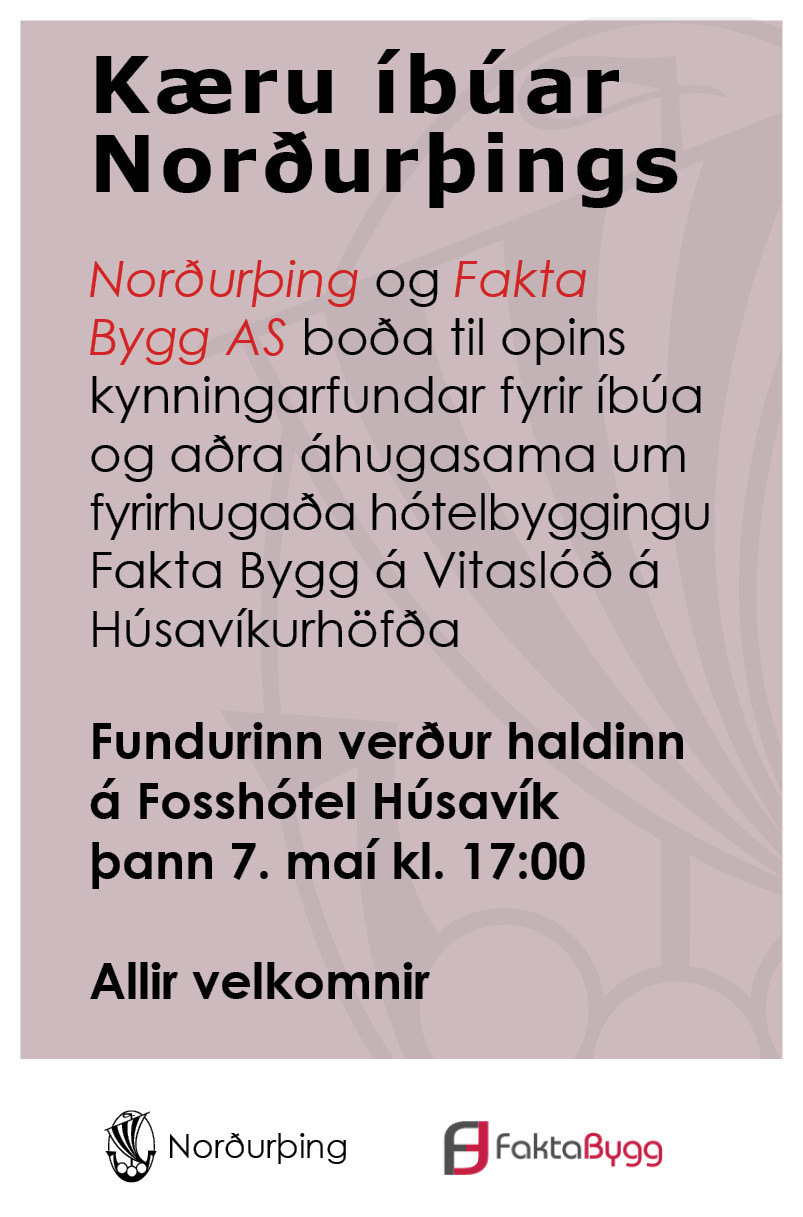 Opinn kynningarfundur Norðurþings og Fakta Bygg AS