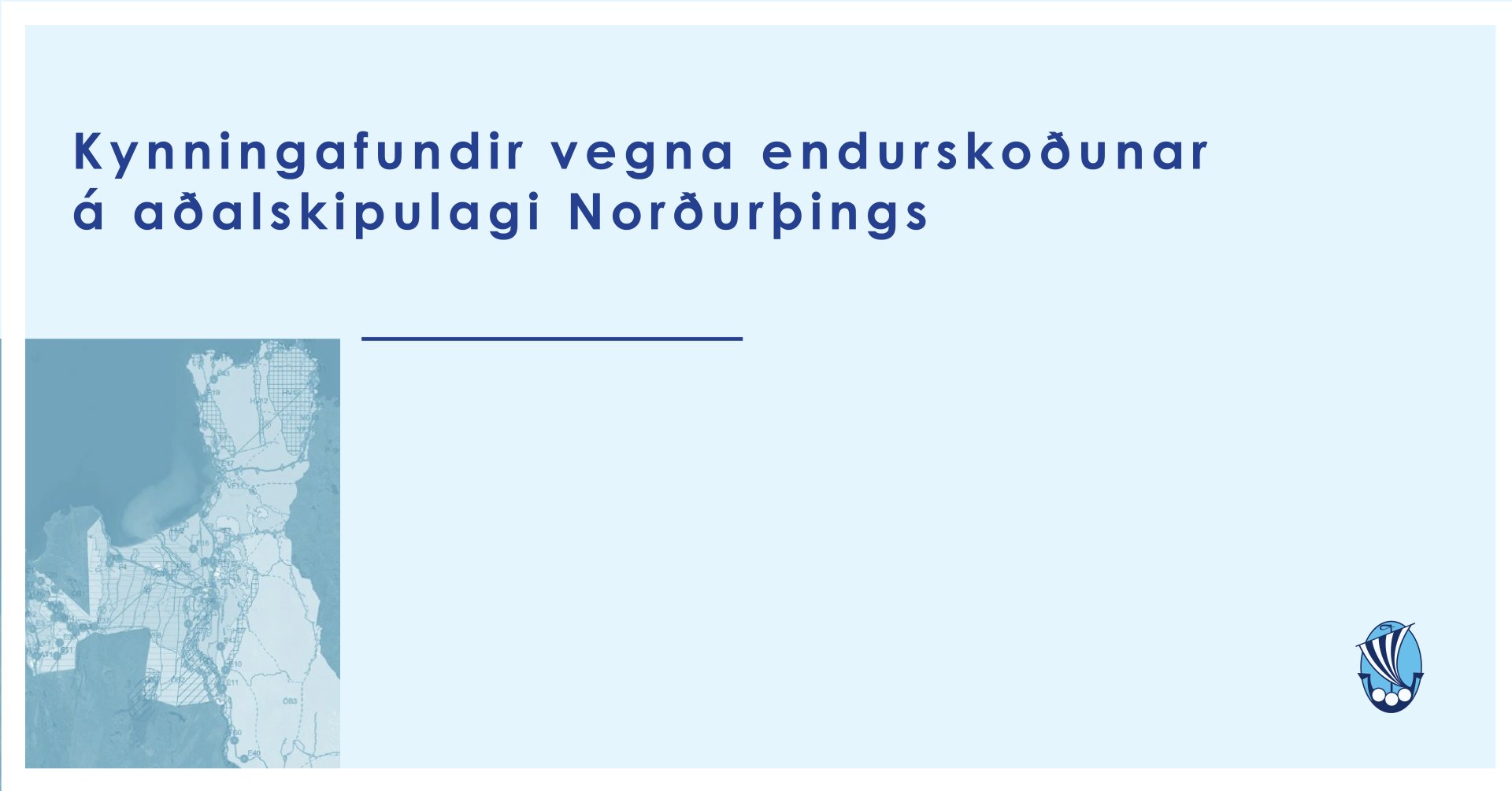 Kynningarfundir venga endurskoðunar á aðalskipulagi Norðurþings