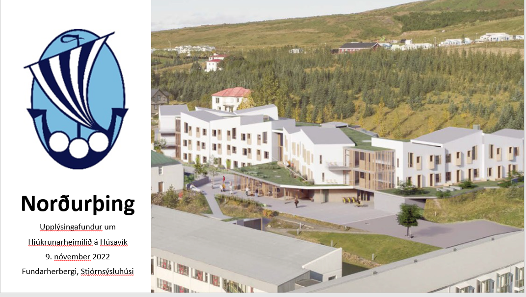 Gögn frá upplýsingafundi um Hjúkrunarheimili á Húsavík