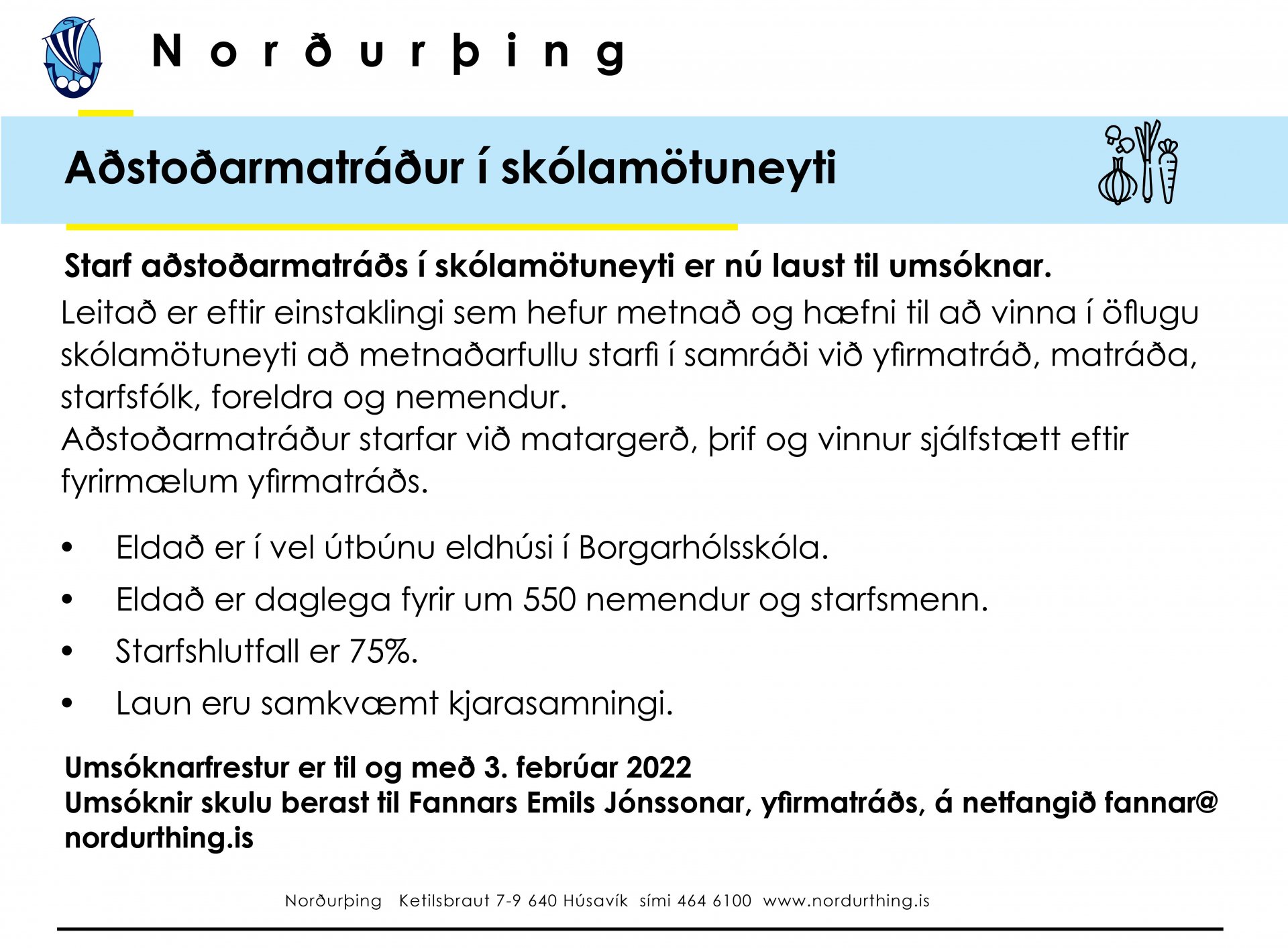 Starf aðstoðarmatráðs í skólamötuneyti er nú laust til umsóknar