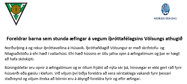 Foreldrar barna sem stunda æfingar á vegum íþróttafélagsins Völsungs athugið