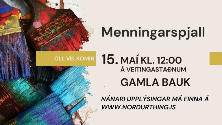 Menningarspjall á Gamla Bauk þann 15. maí