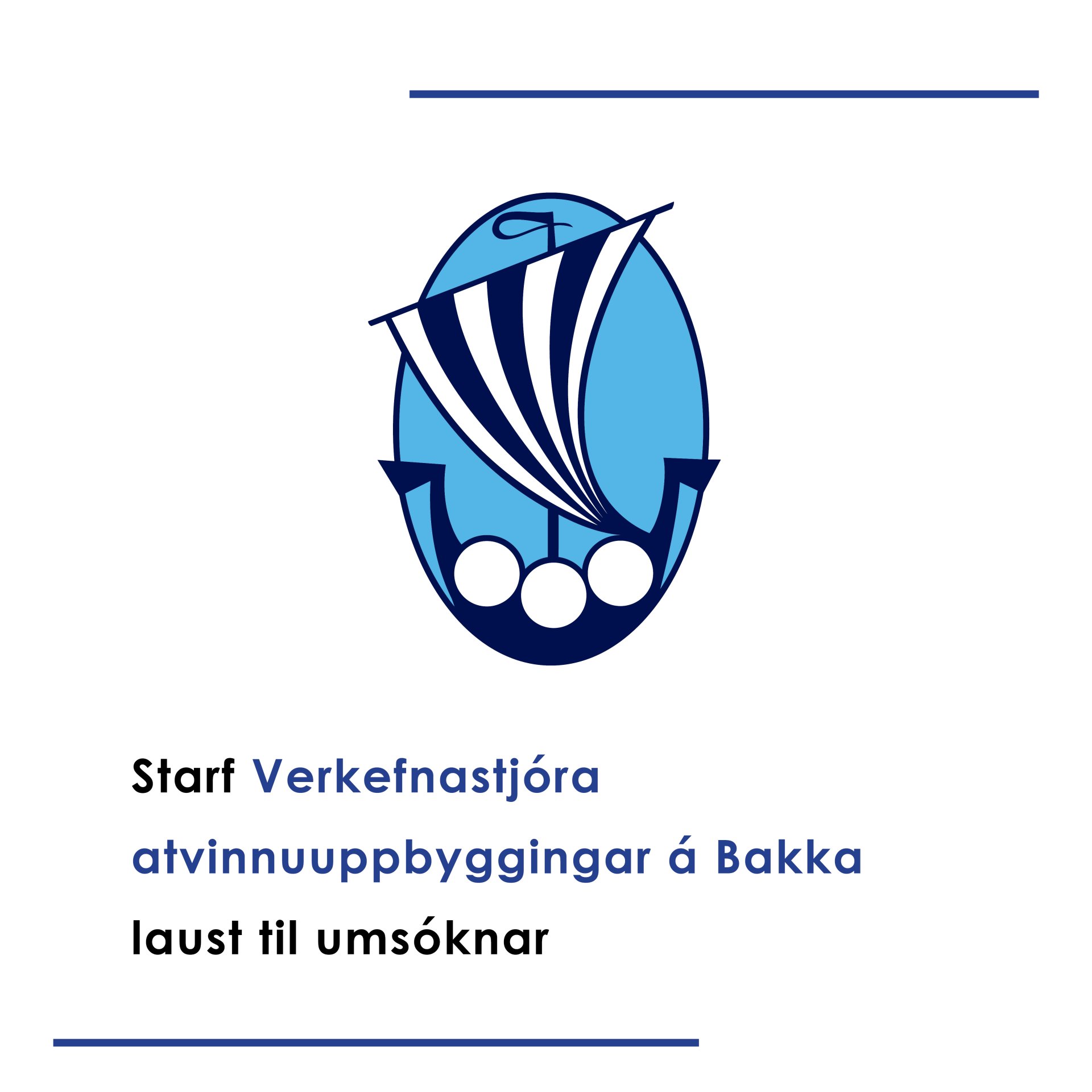 Auglýst er eftir verkefnastjóra atvinnuuppbyggingar á Bakka